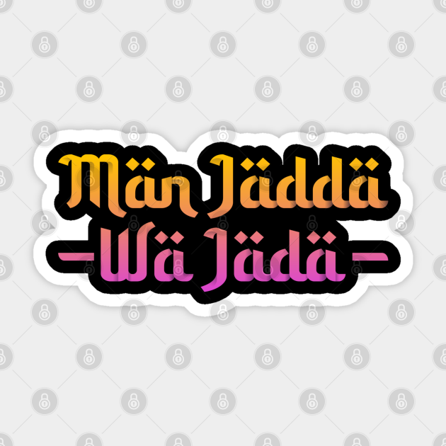 Man Jadda Wa Jada Islam Sticker Teepublic
